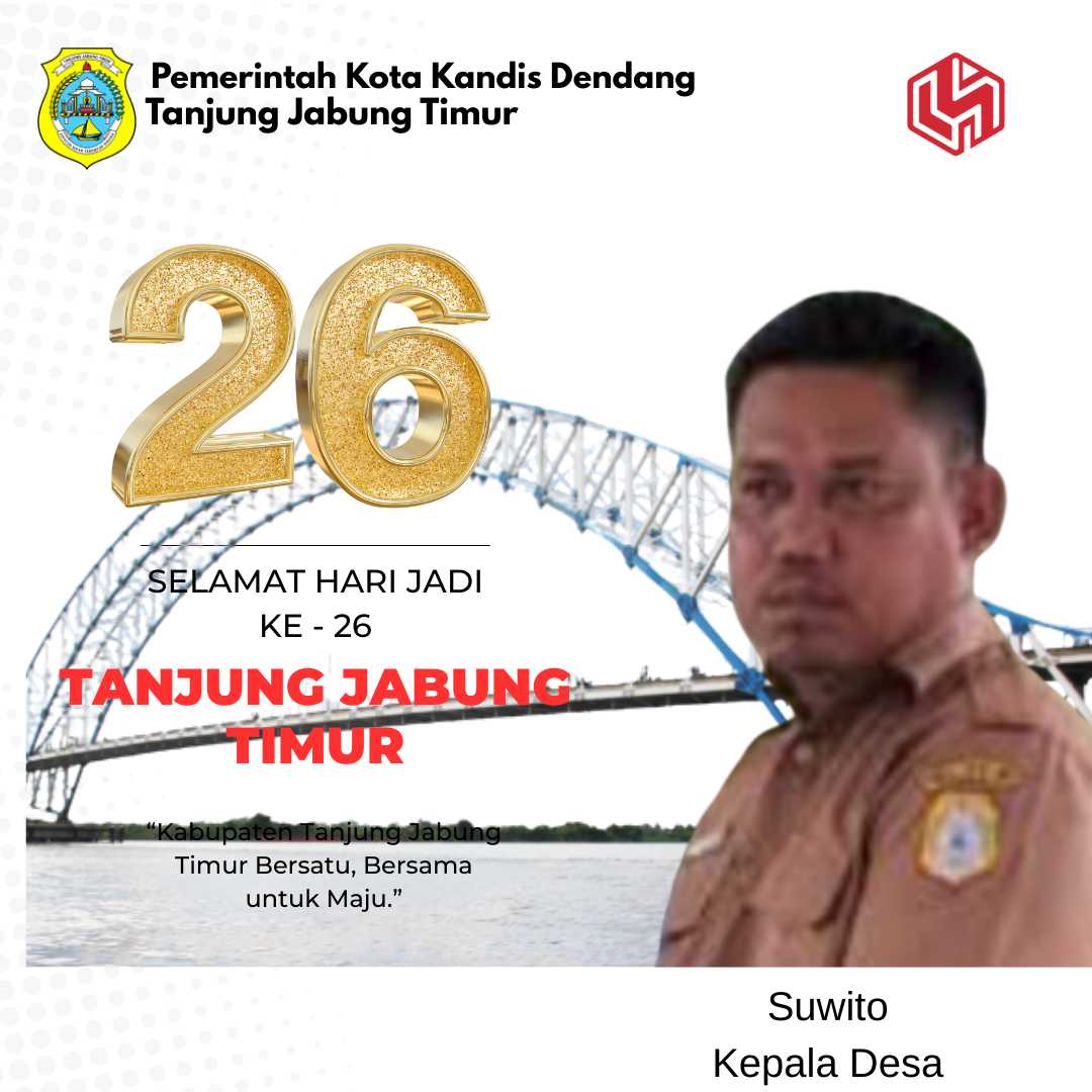 Kepala Desa Suwito Ucapkan Selamat Hari Jadi ke-26 Kabupaten Tanjung Jabung Timur