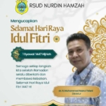 Keluarga Besar RSUD Nurdin Hamzah Mengucapkan Selamat Hari Raya Idul Fitri 1447 H