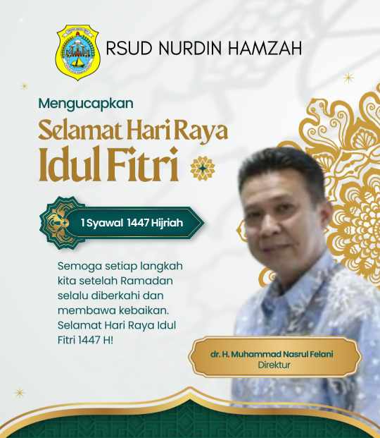 Keluarga Besar RSUD Nurdin Hamzah Mengucapkan Selamat Hari Raya Idul Fitri 1447 H